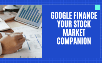 Google Finance Your Stock Market Companion