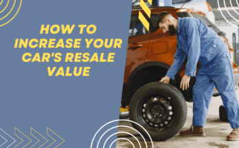 How to Increase Your Car's Resale Value Expert Tips and Tricks