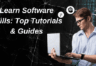 Learn Software Skills Top Tutorials & Guides